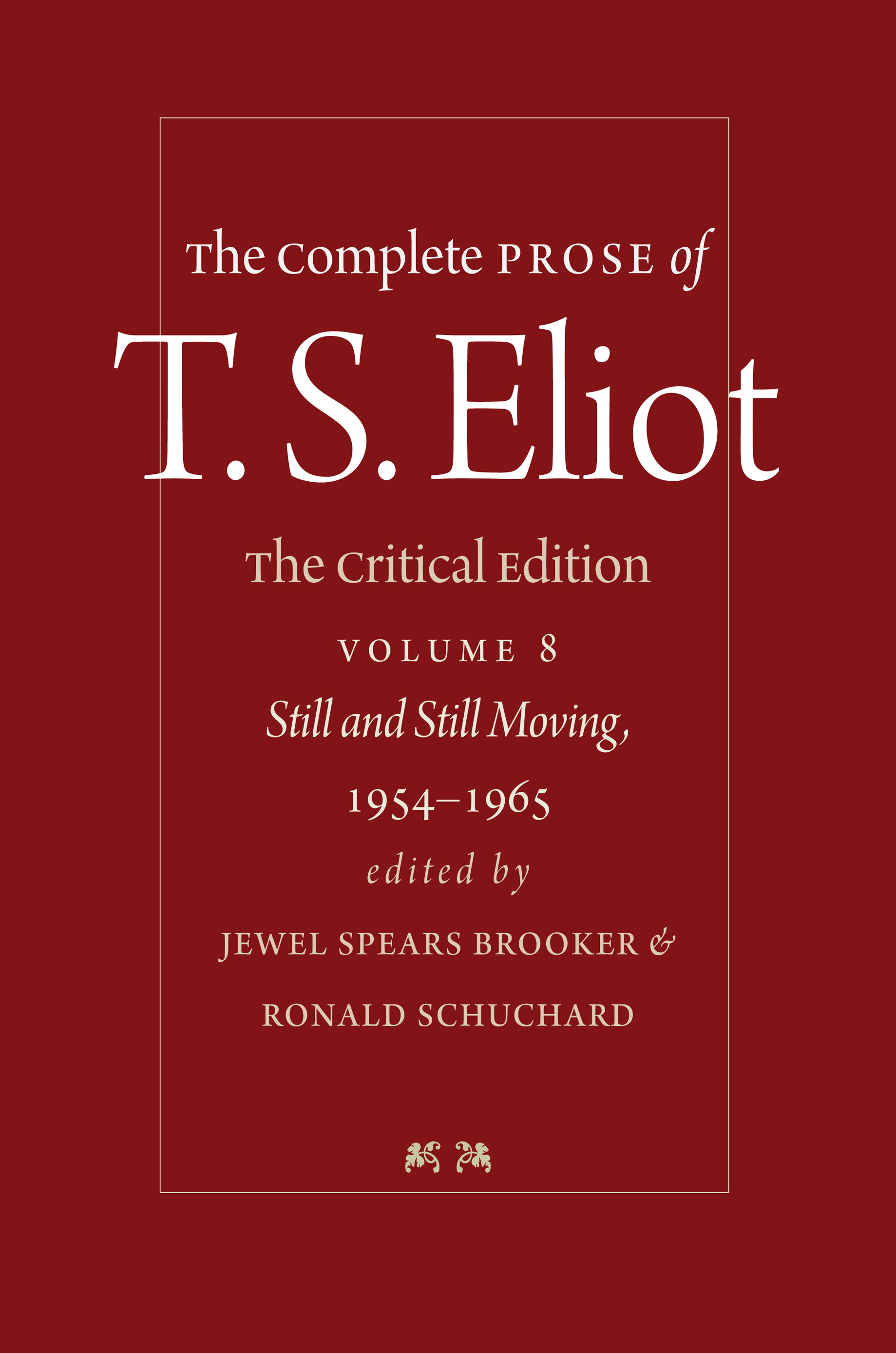 The Complete Prose of T. S. Eliot: The Critical Edition volume 8 cover